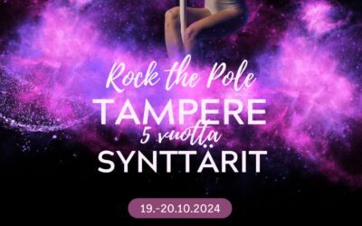 Rock the Pole Tampereen synttärit